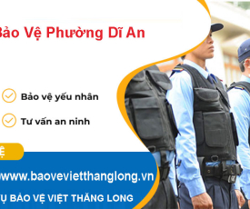 Dịch Vụ Bảo Vệ Phường Dĩ An