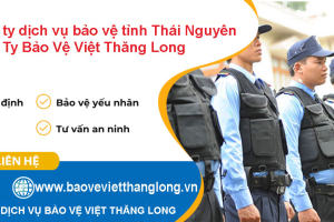 Công ty dịch vụ bảo vệ tỉnh Thái Nguyên