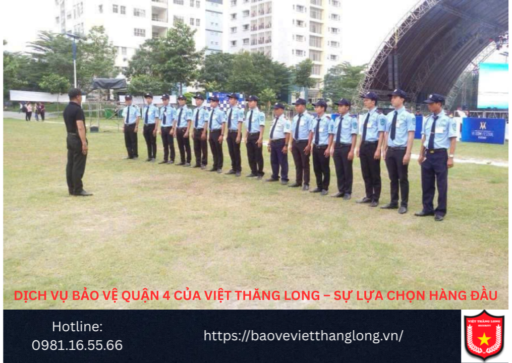 Dịch vụ Bảo vệ Quận 4 của Việt Thăng Long – Sự lựa chọn Hàng đầu