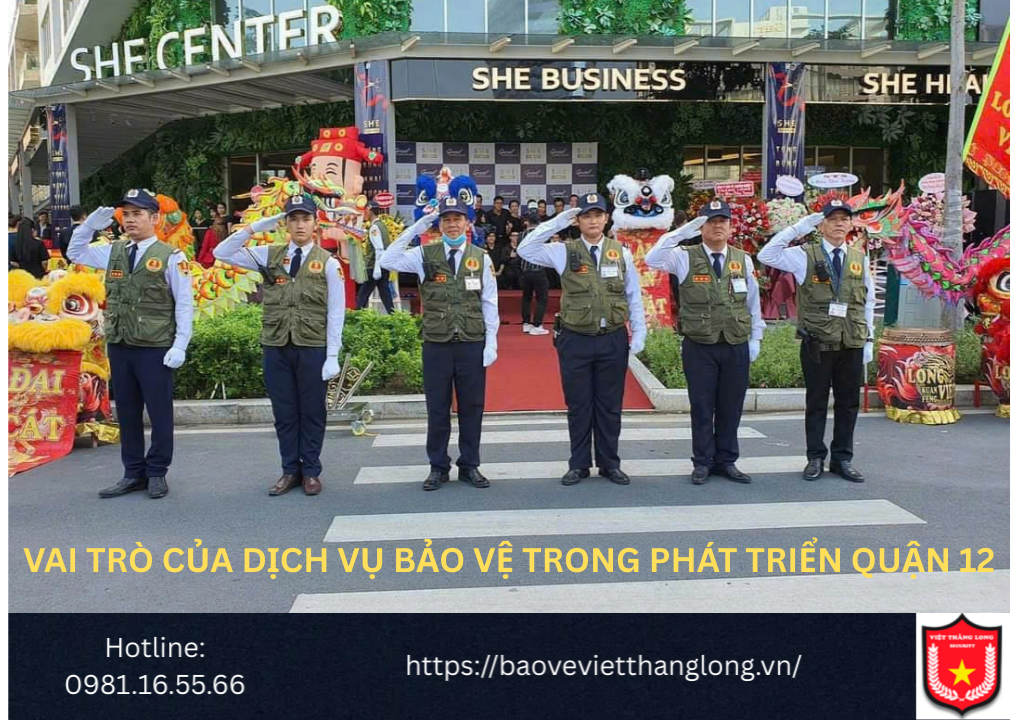 Vai Trò Của Dịch Vụ Bảo Vệ Trong Phát Triển Quận 12