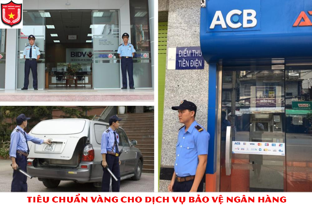 Tiêu chuẩn vàng cho dịch vụ bảo vệ ngân hàng
