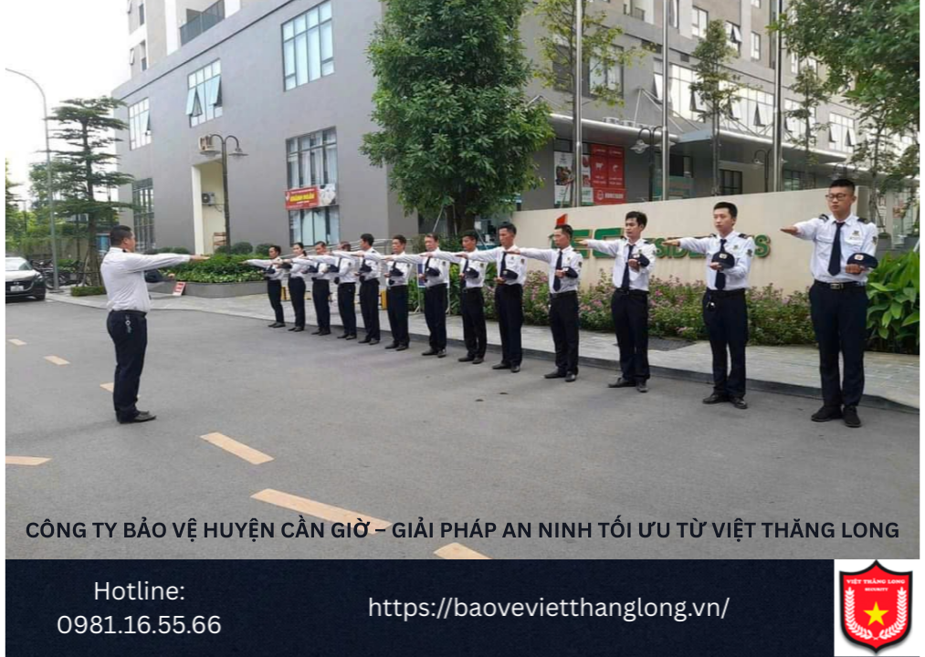 Bảng báo giá công ty bảo vệ huyện Cần Giờ – Giải pháp an ninh tối ưu từ Việt Thăng Long