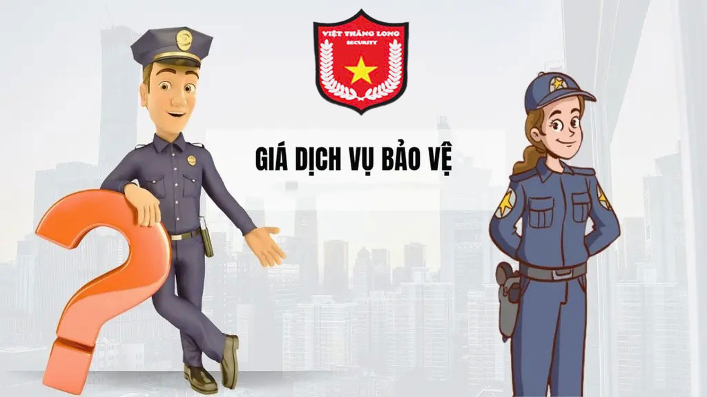 Bảng báo giá dịch vụ bảo vệ