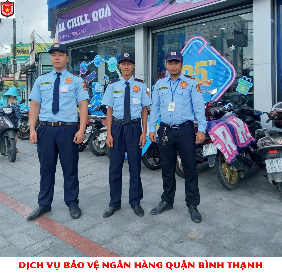 Dịch vụ bảo vệ ngân hàng Quận Bình Thạnh
