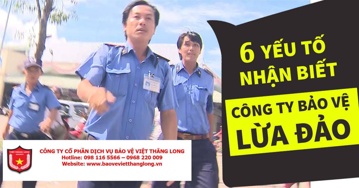 Top 6 cách nhận biết công ty bảo vệ lừa đảo